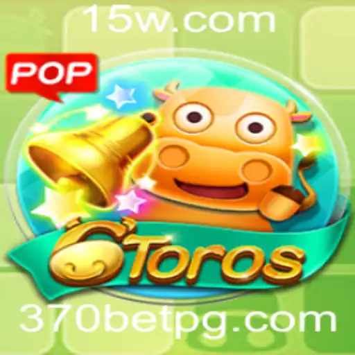 Explorando o Fascinante Mundo do Jogo 6Toros com 370bet