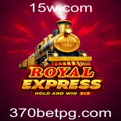 Explorando o Jogo RoyalExpress e Sua Plataforma de Apostas 370bet