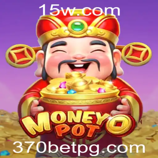 MoneyPot: Descubra o Jogo Emocionante Associado ao 370bet