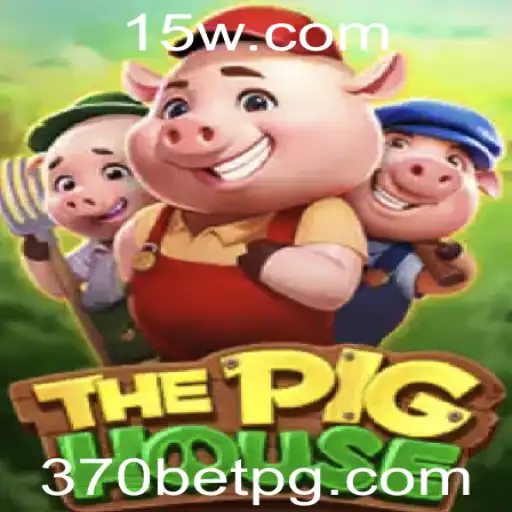 Descubra o Empolgante Mundo de ThePigHouse com 370bet